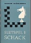 STHLBERG / SLUTSPEL ISCHACK, hardcover